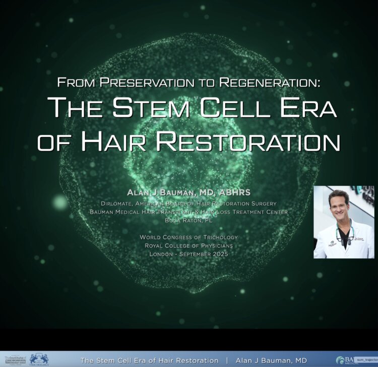 The Stem Cell Era of Hair Restoration – A presentation by Dr. Alan Bauman at World Congress of Trichology