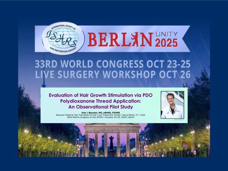 Dr. Alan J. Bauman to Present Breakthrough Poster on PDO Hair Growth at ISHRS 2025 in Berlin
